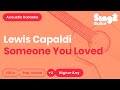 Lewis Capaldi - Someone You Loved (Higher Key) Karaoke Acoustic