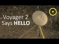 Voyager 2 Contacts Earth From Interstellar Space