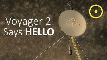 Voyager 2 Contacts Earth From Interstellar Space