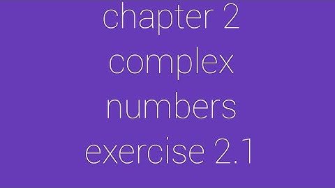12th Maths#Chapter 2#Complex Numbers# Exercise 2.1