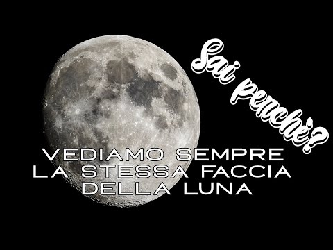 Video: Perché lo stesso lato della luna è sempre rivolto verso la Terra?