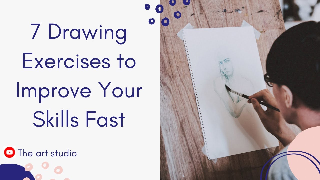 7 Drawing Exercises to Improve Your Skills Fast - YouTube