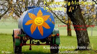 Dynamics: Ch 13.1-13.4: Newton's Second Law of Motion