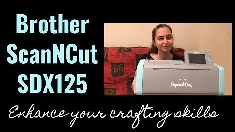 Brother ScanNCut SDX125 - Udemy Course Launch - Brother Scan and Cut Course Projects and Overview