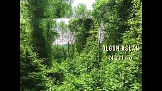 Olgun Aslan - Narino
