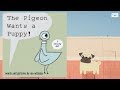 The Pigeon Wants A Puppy 🐶 Book Read Aloud For Kids