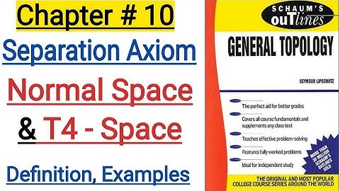 Separation Axiom || Normal Space|| T-4 Space
