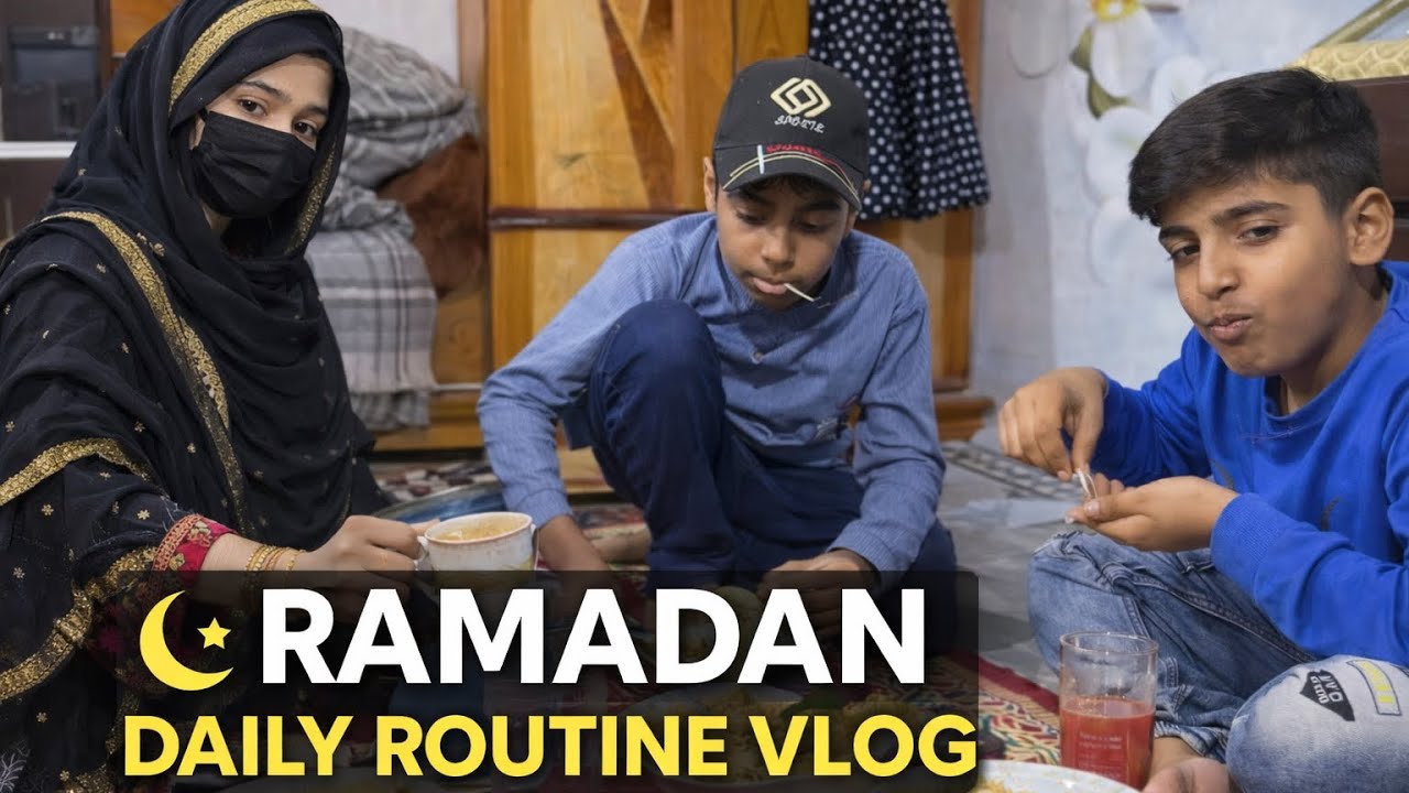 Ramadan Daily Routine Vlog | Pakistani Mom of Four Kids | gujjar family vlog 