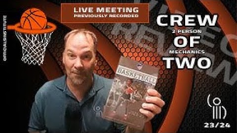 Officiating Basketball with a Crew Of Two - 2 Person Mechanics