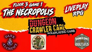 Information Welcome to Floor 3: The Necropolis in the Dungeon Crawler Carl RPG. Update