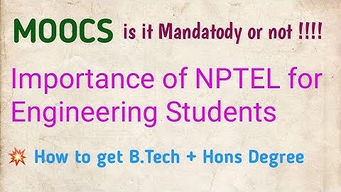 What is MOOCS ? Is it mandatory for B.Tech Degree !! B.Tech with Honours || MAKAUT || NPTEL ||