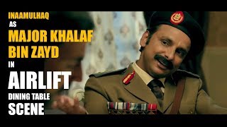 Inaamulhaq  In Airlift  Iraqi Major  Dining Table Scene