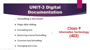 Class 9 (IT 402 )|| Unit-3 Digital Documentation || Formatting a document