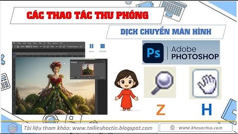 🔍 Hướng Dẫn Dùng Công Cụ Zoom & Hand Trong Photoshop [Khosachso]
