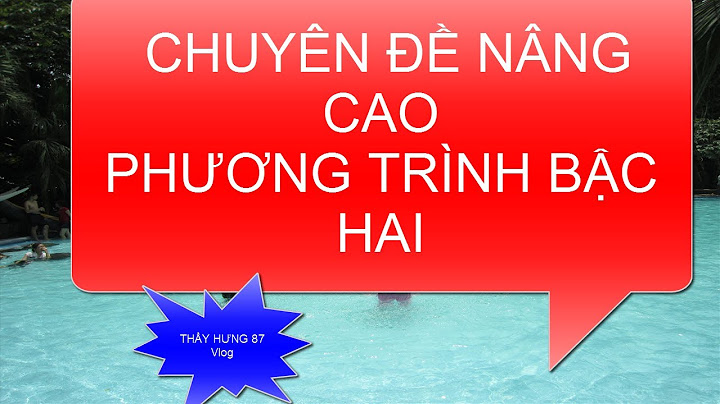 Các bài tập nâng cao về phương trình bậc hai năm 2024