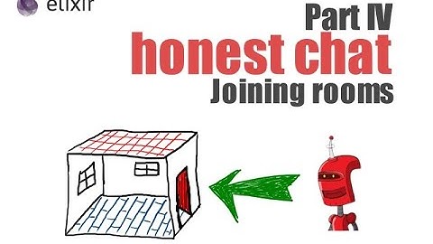 Chat application in Phoenix LiveView - Part IV - Joining a Room