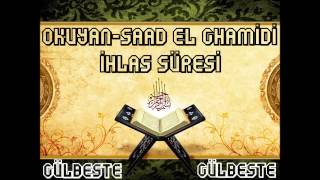 Saad El Ghamidi | İhlas Süresi