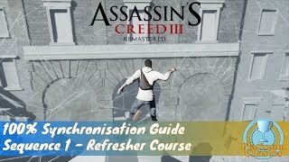 Refresher Course (Seq. 1) - 100% Sync Guide - Assassin's Creed III Remastered