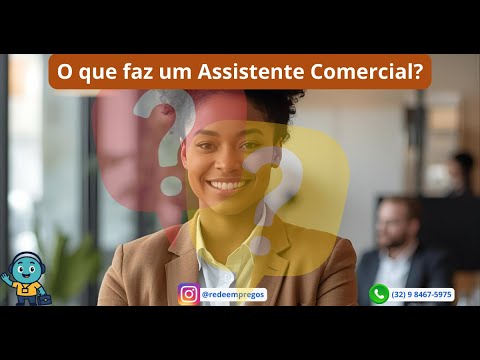 O que faz um Assistente Comercial?