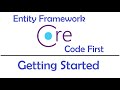 Entity Framework Core : Code First | Getting Started - EP01