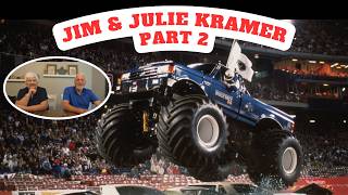 Jim & Julie Kramer of Bigfoot- part 2 - Gravelrama, driving monster trucks, and making horsepower