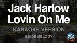 Jack Harlow-Lovin On Me (Melody) (Karaoke Version)