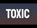 BoyWithUke - Toxic (Lyrics) | All My Friends Are Toxic