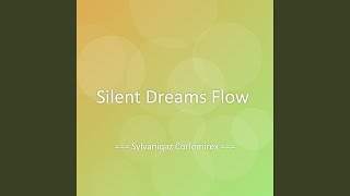 Silent Dreams Flow