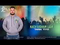 Tarik Tito - Nach Gigham Laar "Soiree Live Nador" (Official Lyric Video)
