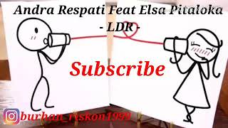 Andra Respati Feat Elsa Pitaloka - LDR