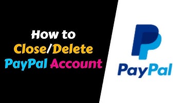 How to Delete PayPal Account