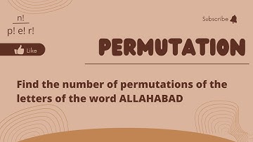 Find the number of permutations of the letters of the word ALLAHABAD | Permutation | Mathematics