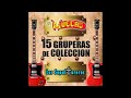 LOS MUECAS Y LOS SEPULTUREROS,,,15 GRUPERAS