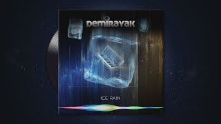 Demirayak - Ice Rain [Official Audio]