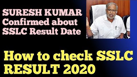 SSLC RESULTS DATE CONFIRMED | SURESH KUMAR CONFIRMED | SSLC RESULTS DATE 2020