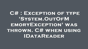 C# : Exception of type 