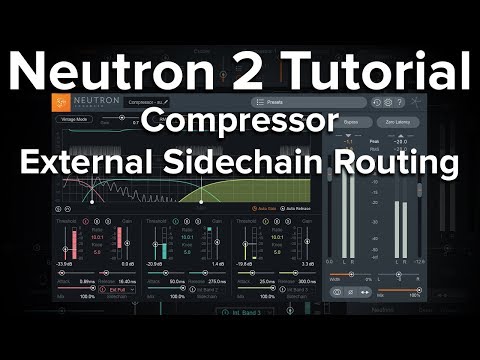 Neutron 2 Tutorial - Compressor External Sidechain Routing