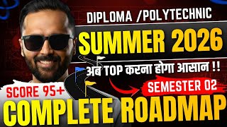 Diploma Summer 2026 | Semester 02 Roadmap | Score 95+ Easily | Pradeep Giri Sir
