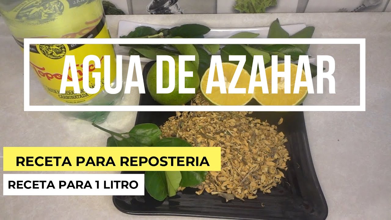 AGUA DE AZAHAR PARA REPOSTERIA. RECETA PARA 1 LITRO PARA ROSCA DE