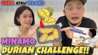 Challenge MINAMO makan DURIAN!!