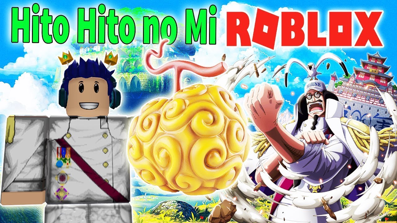 Roblox ăn Trai Ac Quỷ Zoan Thần Thoại Hiếm Hito Hito No Mi Của đo đốc Sengoku Steve S One Piece Youtube - roblox sức mạnh thần thoại phật tổ trai ac quỷ hito hito nomi max devil 750 steve s one piece youtube