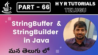 P66 - StringBuffer and StringBuilder in Java | Core Java | Java Programming |