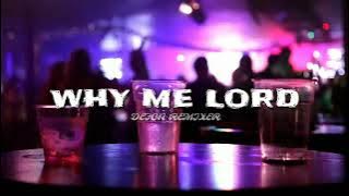 Remix Terbaru Why Me Lord (Pull Bass) DEFON REMIXER BMN