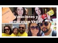 VLOG-DE PASEO EN VEGAS/CELEBRANDO/MOMENTOS DIFICILES