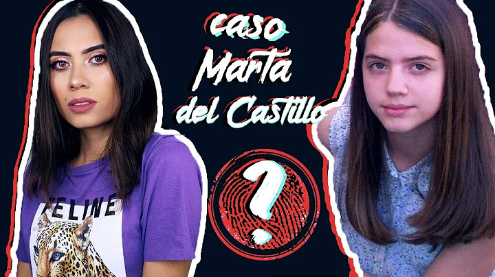 TODO sobre el MISTERIOSO caso de MARTA DEL CASTILL...