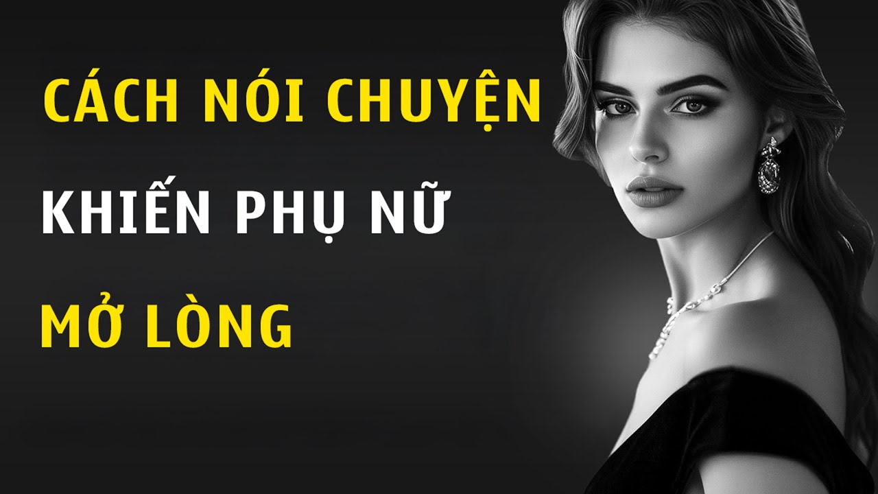 10 Nguyên Tắc Khiến Cô Ấy Luôn Muốn Nói Chuyện Với Bạn | Chủ Nghĩa Khắc Kỷ