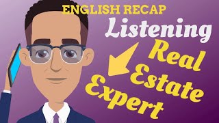 How to be a REAL ESTATE expert? | English Practice Recap | Listening