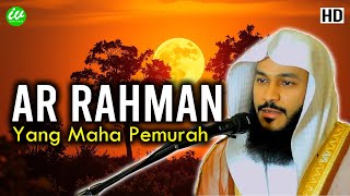Quran Surat Ar Rahman (Yang Maha Pemurah) - Syeikh Abdurrahman Al Ausy