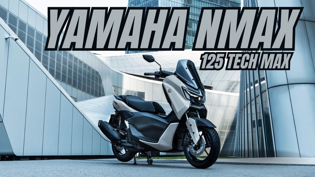 New 2025 Yamaha NMAX 125 Tech MAX: A New Standard for Entry-Level