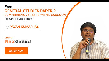 GS Paper 2 Comprehensive Test Paper 2 Discussion | Pavan Kumar IAS | UPSC Mains | NeoStencil